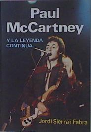 Paul Mccartney Y La Leyenda Continua | 59982 | Jordi Sierra I Fabra