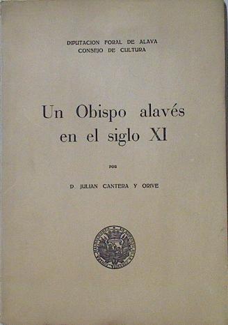 Un Obispo alavés del siglo XI | 126059 | Cantera y Orive, Julián