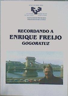 Recordando a Enrique Freijo gogoratuz | 150700 | Freijo, Enrique