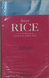 Belinda | 150580 | Rice, Anne/pseudónimo de Anne Rampling