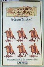 Excursión a Alcobaca y Batalha | 159236 | Beckford, William/Prólogo y traducción, Luis Antonio de Villena