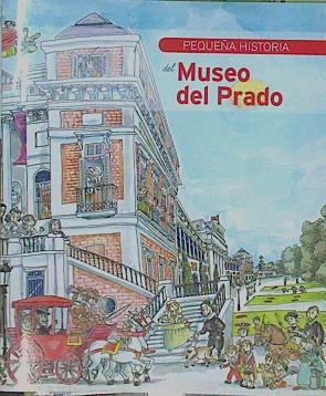 Pequeña historia del Museo del Padro | 153676 | García Padrino, Jaime/Solana Pérez, Lucía/ilustrado por Pilarin Bayes