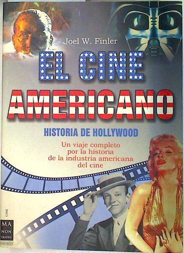 El cine americano Historia de Hollywood | 133050 | Finler, Joel W.
