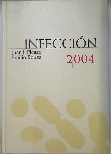 Infección 2004 | 128797 | Picazo de la Garza, Juan José/Bouza, Emilio