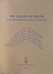Sin Color Ni Grito ( Diez Conferencias Para La Libertad) | 47485 | Vvaa