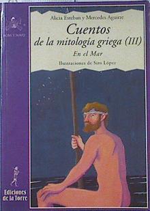 Cuentos de la mitología griega III: en el mar | 121448 | Esteban Santos, Alicia/Aguirre Castro, Mercedes