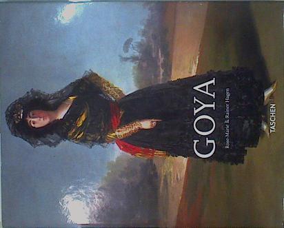 Goya (Spanish Edition) 1746 1828 En el umbral de la pintura moderna | 150071 | Dr. Rainer & Rose-Marie Hagen