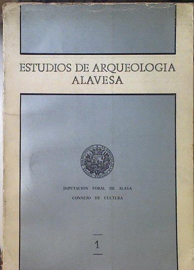 Estudios de arqueología alavesa | 109650 | Vallespí Pérez, Enrique/de Barandiaran, José Miguel/Barandiaran Maestu, Ignacio/Merino etc, José Mª