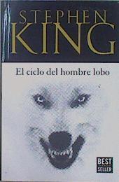 El ciclo del hombre lobo | 151221 | King, Stephen (1947- )