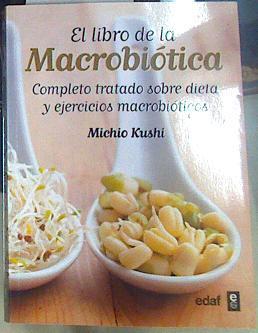 El libro de la Macrobiótica | 156550 | Kushi, Michio