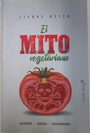El mito vegetariano | 130362 | Keith, Lierre