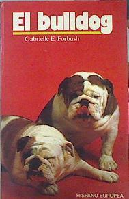El bulldog | 141037 | Forbush, Gabrielle E.