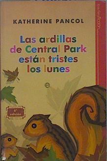 Las ardillas de Central Park están tristes los lunes | 148858 | Pancol, Katherine (1949- )