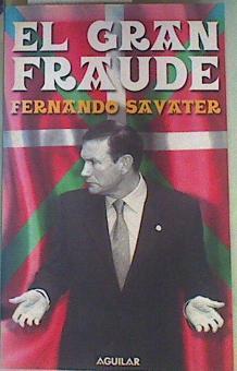 El gran fraude | 108487 | Savater, Fernando