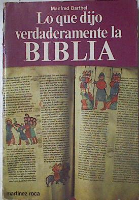 Lo que dijo verdaderamente la Biblia | 127186 | Barthel, Manfred