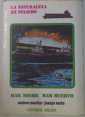 Mar negro, mar muerto | 131155 | Martín, Andreu/Sarto, Juan José/Adolfo Usero ( Ilustrador)
