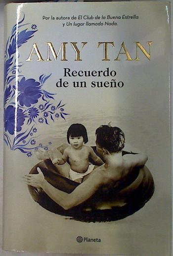 Recuerdo de un sueño | 130574 | Amy Tan