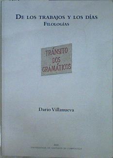 De los trabajos y los días. Filologías | 153069 | Villanueva, Dario