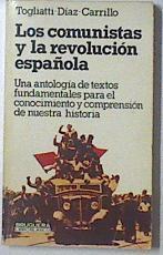 Los Comunistas Y La Revolución Española. Una Antologia De Textos Fundamentales Para E | 52259 | Togliatti Díaz, Carrillo