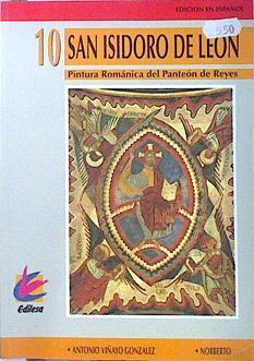 San Isidoro de León: pintura románica del panteón de los reyes | 139580 | Viñayo Gonzalez, Antonio/fotografias, Norberto