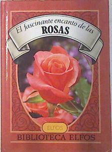 El Fascinante encanto de las rosas | 74157 | Steinhauer, Helmut