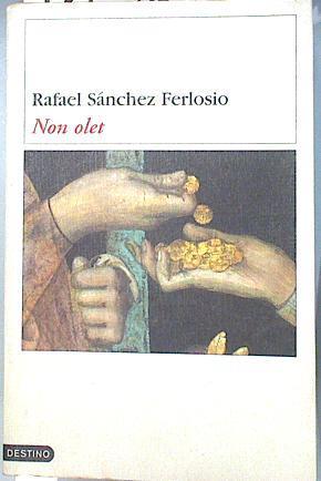 Non olet | 135769 | Sánchez Ferlosio, Rafael