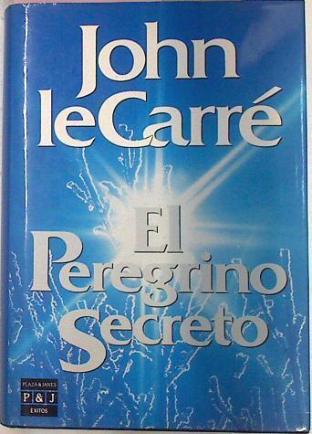 El Peregrino Secreto | 15171 | Le Carre John