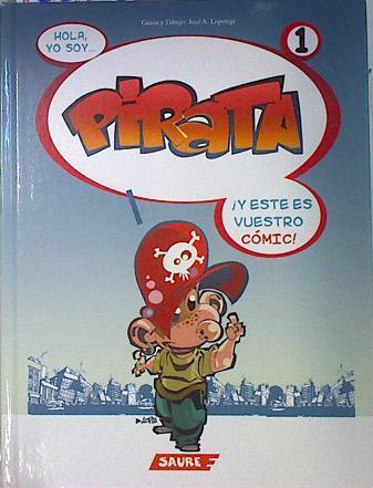 Pirata 1 Hola soy Pirata y este es vuestro Comic | 135902 | Lopetegi Brit, Jose A.