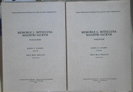 Memoriae L. Mitxelena magistri sacrum 2 tomos . Pars Prior- Pars Altera | 145892 | Lakarra ( Editore), Joseba Andoni/Arzalluz ( Adivvante), Iñigo Ruiz