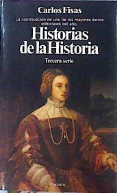 Historias De La Historia Tercera Serie | 47576 | Fisas Carlos