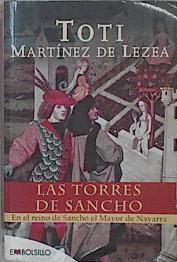 Las torres de Sancho: en el reino de Sancho el Mayor de Navarra | 85218 | Martínez de Lezea, Toti