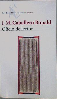 Oficio de lector | 151573 | Caballero Bonald, José Manuel (1926- )