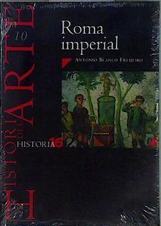 Roma imperial ( Historia del arte 10 ) | 145047 | Blanco Freijeiro, Antonio