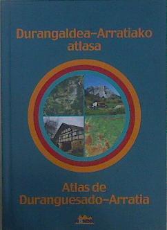 Atlas de Duranguesado-Arratia = Durangaldea-Arratiako Atlasa | 149836 | Labayru Ikastegia/Menéndez Salcedo, Inés     .. et al.