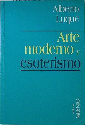 Arte moderno y esoterismo | 122155 | Luque Pendón, Alberto