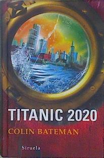 Titanic 2020 | 147183 | Bateman, Colin