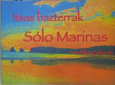 Sólo marinas. Itsas bazterrak | 150241 | Bilbao-Fullaondo, Josu