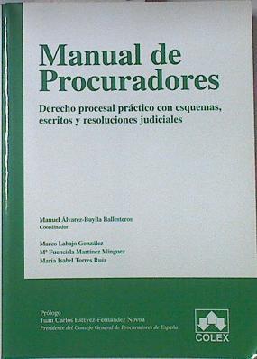 Manual de procuradores | 121202 | Manuel Álvarez Buylla Ballesteros ( Coordinador)/Marcos Labajo González/Maria Isabel Torres Ruiz