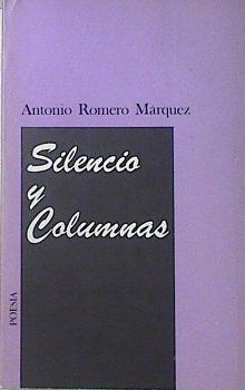 Silencio y Columnas | 120827 | Romero Marquez, Antonio