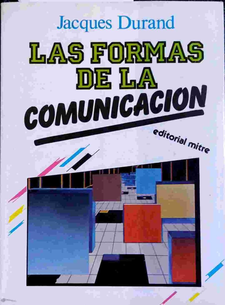 Las formas de la comunicación | 138702 | Durand, Jackes