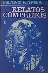 Relatos Completos Tomo I | 137827 | Kafka, Franz