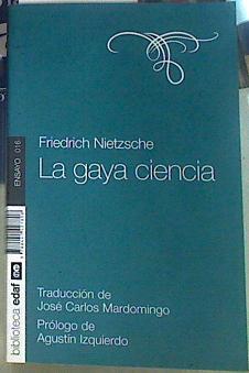 La Gaya Ciencia | 156504 | Nietzsche, Fiedrich