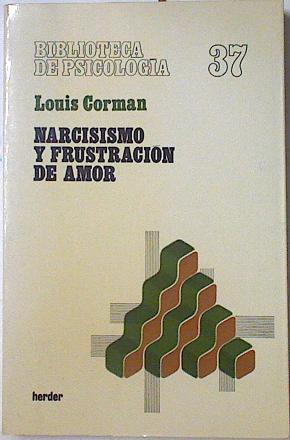 Narcisismo y frustración de amor | 123396 | Corman, Louis