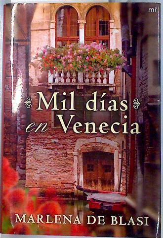 Mil dias en Venecia | 70282 | De Blasi, Marlena