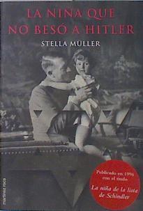 La niña que no besó a Hitler | 138260 | Müller-Madej, Stella