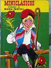 Miniclasicos Tomo 5. El Zapatero Y Los Duendes.El Abeto. La Mujer Del Pescador.ElMusico Maravilloso. | 20354 | Pascual Maria.(Ilustradora)