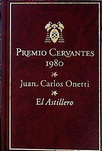 El astillero | 143138 | Onetti, Juan Carlos