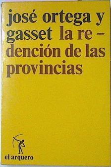 La Redencion De Las Provincias | 36938 | Ortega Y Gasset