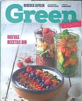 Green & Happy Nuevas recetas BIO | 139803 | Leffler, Rebecca/Travers (colaborador), Fabienne/Fotografias, Sandra Mahut