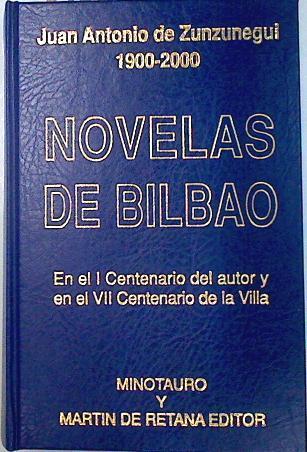 Novelas de Bilbao | 88470 | de Zunzunegui, Juan Antonio